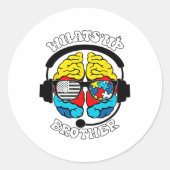 Sticker Rond Quoi de neuf Frère Neurodiversité spectre autiste (Devant)
