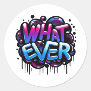 Sticker Rond quoi qu'il en soit – Conception de style de tag à