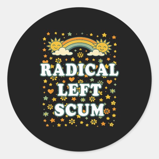 Sticker Rond Radical Left S Funny Sarcastic Quote (Devant)