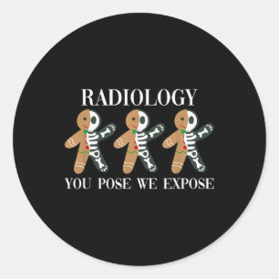 Sticker Rond Radiologie Vous Posez Nous Exposer Le Pain D'Épice