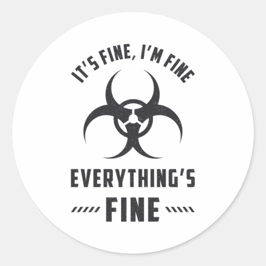 Sticker Rond Radiology It's Fine I'm Fine Everything's Fine (Devant)