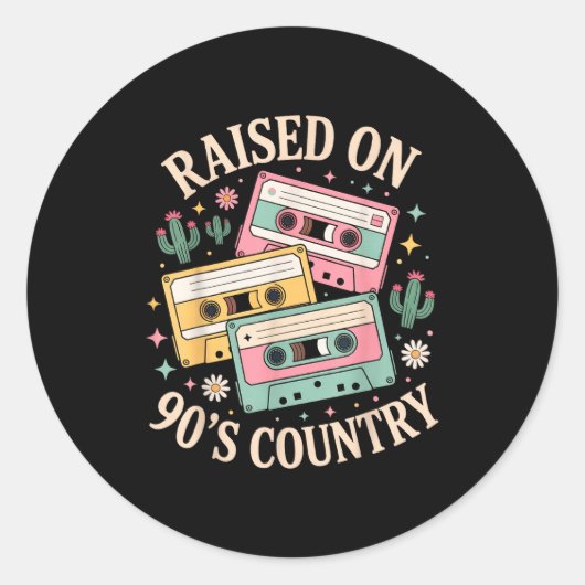 Sticker Rond Raised On 90's Country Music Retro Cette Design  (Devant)