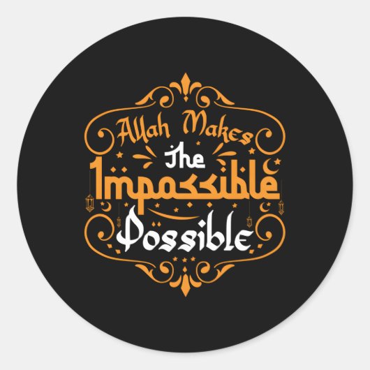 Sticker Rond Ramadan Musulman Islam Aïd Allah rend l'impossible (Devant)