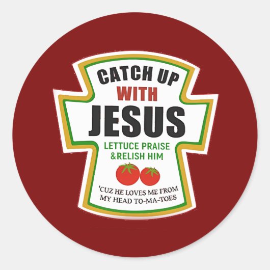 Sticker Rond Ramassez Avec Jésus Drôle Christian Ketchup Tomate (Devant)