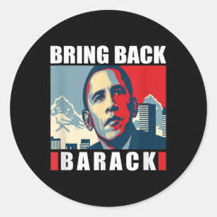 Sticker Rond Ramenez Barack Obama S Pour Hommes Femmes Chemise