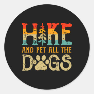 Sticker Rond Randonnée Rétro Et Caresse Tous Les Chiens Amateur