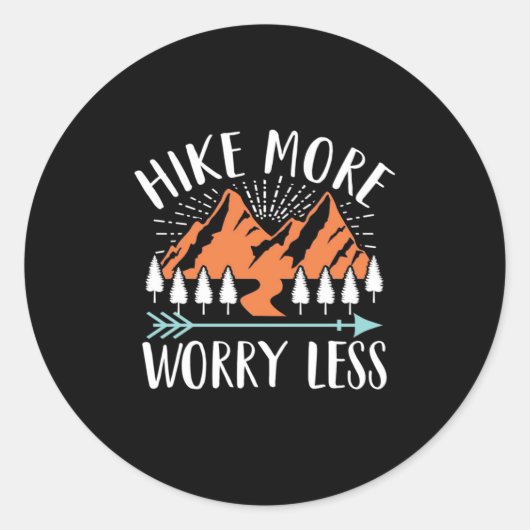 Sticker Rond Randonner Plus Et S'Inquiéter Moins (Devant)
