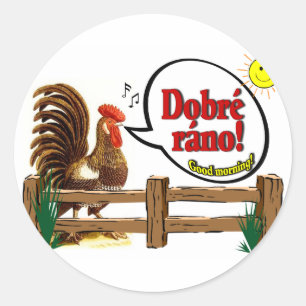 Sticker Rond Ráno de Dobré !  Bonjour en Tchèque !