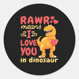 Sticker Rond Rawr signifie je t'aime en jour de la Saint-Valent