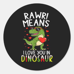 Sticker Rond Rawr signifie je t'aime en Saint-Valentin dinosaur