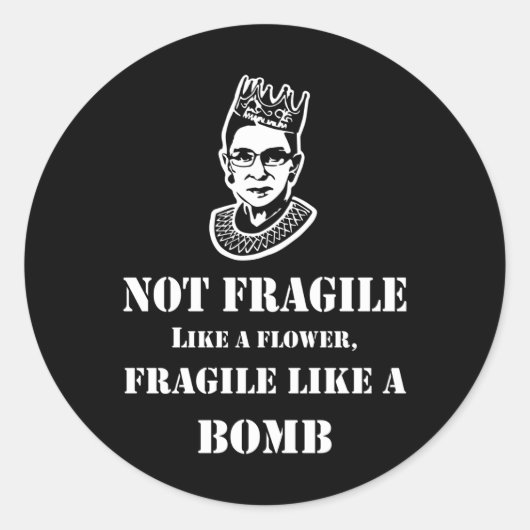 Sticker Rond RBG notoire - Fragile comme une bombe (Devant)