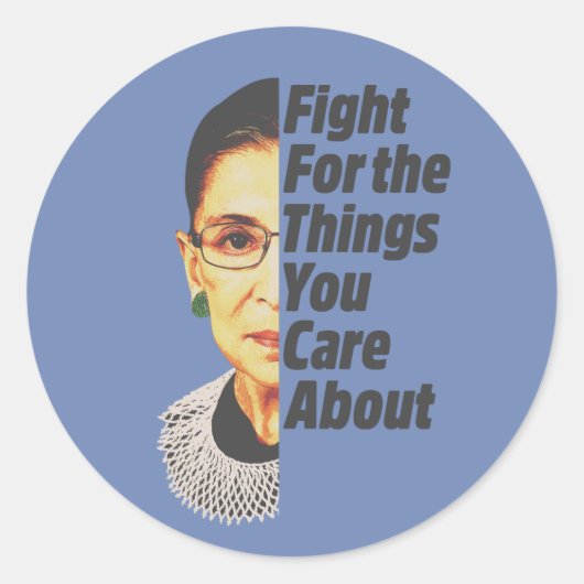Sticker Rond RBG Ruth Bader Ginsburg Lutte Pour Les Choses (Devant)