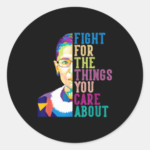 Sticker Rond Rbg Ruth Bader Ginsburg Lutte Pour Les Choses Qui