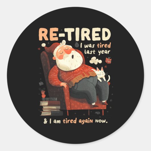 Sticker Rond Re-tired Santa Definition Funny (Devant)