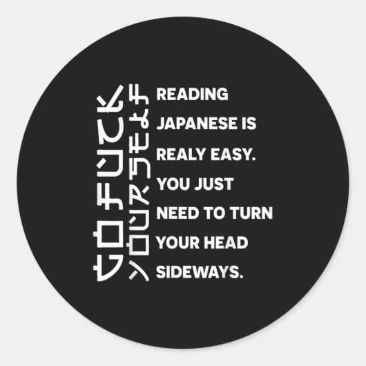 Sticker Rond Reading Japanese Is Really Easy Shirt Student Quot (Devant)