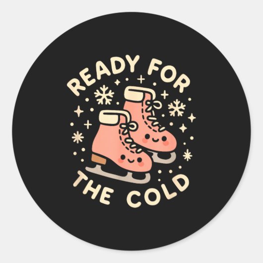 Sticker Rond Ready For The Cold Funny Cute Ice Skates  (Devant)