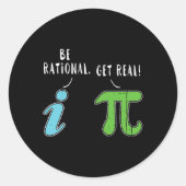 Sticker Rond Real Be Rational Funny Math Mème Math Math Nerd Jo (Devant)