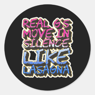 Sticker Rond Real G'S Move In Silence Comme Lasagna Lyrics Musi