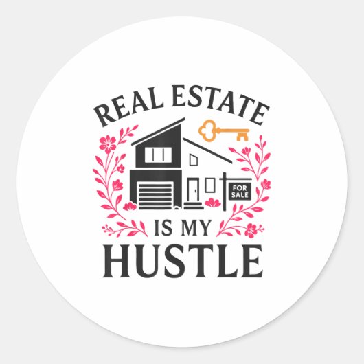 Sticker Rond Realtor Real Estate Is My Hustle (Devant)