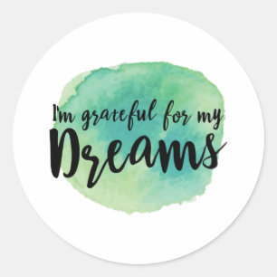 Sticker Rond recherche de rêves citations pour la motivation de