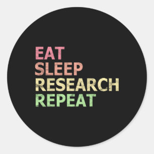 Sticker Rond Recherche sur le sommeil Répéter Doctorat étudiant