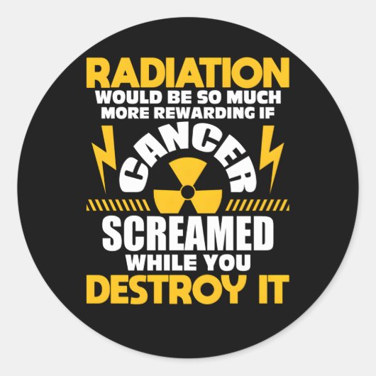 Sticker Rond Récompenser Si Le Cancer A Éclaté Radiothérapie Ch (Devant)