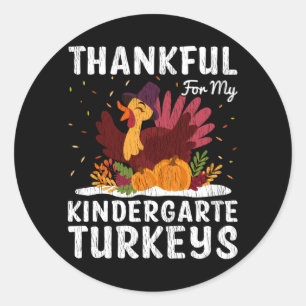 Sticker Rond Reconnaissant pour mes dindes de maternelle Cadeau