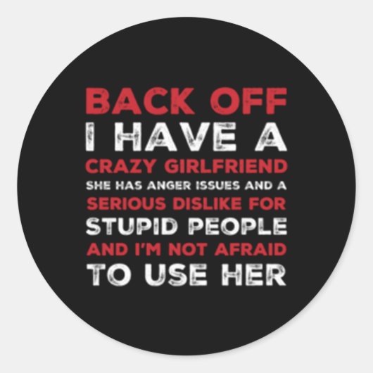 Sticker Rond Recule J'Ai Un Ami Fou (Devant)