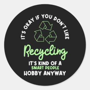 Sticker Rond Recyclage écologiste Recycliste Recycler la Terre