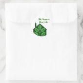 Sticker Rond Recyle Soyez intelligent Problèmes De l'environnem (Sac)