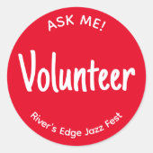 Sticker Rond Red Ask Me Volunteer Badge (Devant)