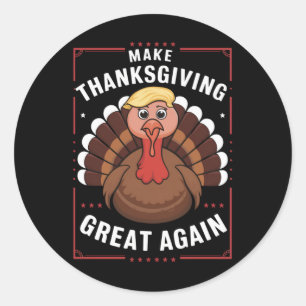 Sticker Rond Refaire Thanksgiving Great Again Trump Dinde