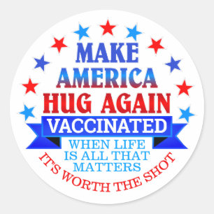 STICKER ROND REFAITES LE GROS AMÉRICAIN VACCINÉ