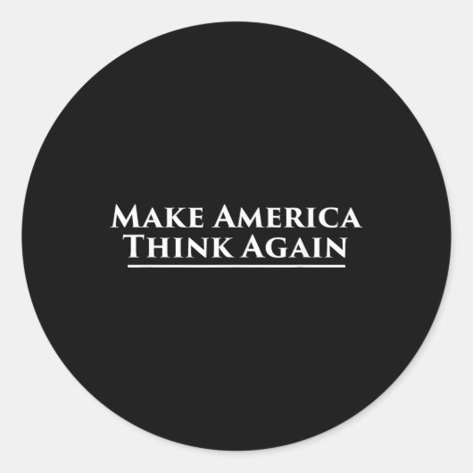 Sticker Rond Réfléchir à la protestation contre Trump (Devant)