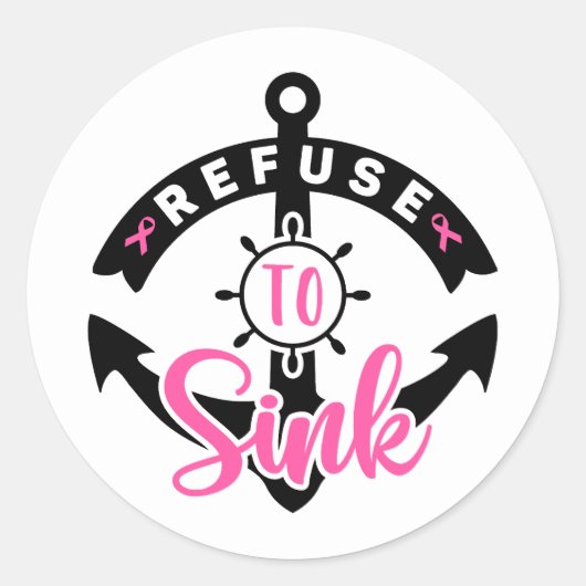 Sticker Rond Refuse To Sink Breast Cancer Awareness (Devant)