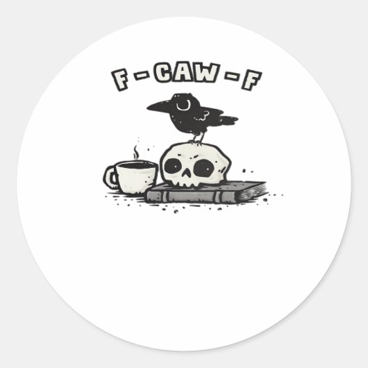 Sticker Rond Regard Unique F Caw F Cool (Devant)