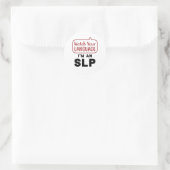 Sticker Rond Regardez votre langue Je suis un SLP (Sac)