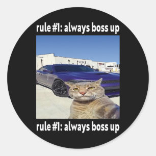 Sticker Rond Règle # 1 Toujours Boss Up Funny Cat Meme