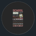 Sticker Rond Règles de sécurité des autobus scolaires T , Condu<br><div class="desc">Règles de sécurité des autobus scolaires T ,  Conducteur d'autobus scolaires</div>