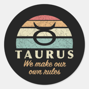 Sticker Rond Règles de Zodiac de Taurus drôle