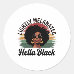 Sticker Rond Reine Afro Légèrement Mélanisée Très Fière et Noir