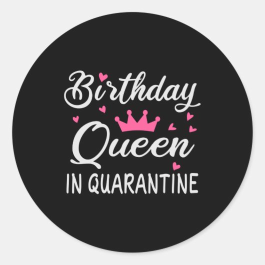 Sticker Rond Reine d'anniversaire en quarantaine (Devant)