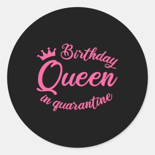 Sticker Rond Reine d'anniversaire en quarantaine (Devant)