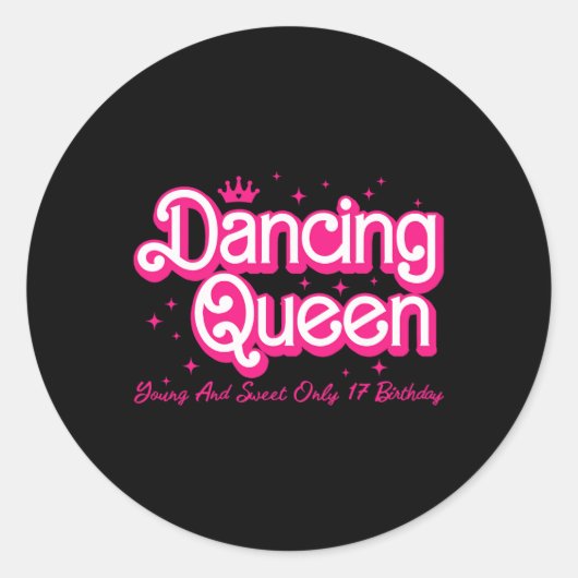 Sticker Rond Reine Danse Jeune Et Douce Seulement 17 Anniversai (Devant)