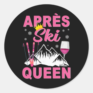 Sticker Rond Reine de l'après-ski Ski Sports d'hiver Fête de sk