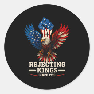 Sticker Rond Rejeter les rois depuis 1776 Bald Eagle Patriotiqu