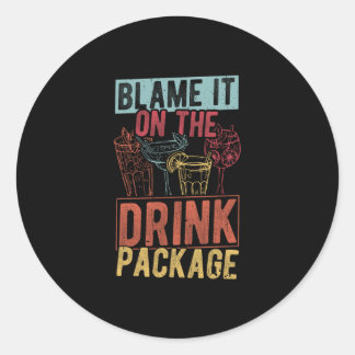 Sticker Rond Rejetez la faute sur le forfait boissons Funny Cru