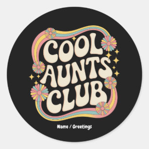 Sticker Rond Rejoignez le Cool Aunts Club Funny Oversize Graphi