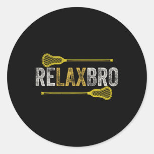 Sticker Rond Relax Bro Funny Lacrosse Player Lax Lover Joke Tee