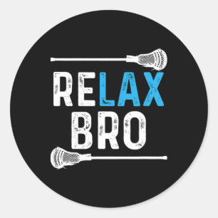Sticker Rond Relax Bro Lacrosse ! Drôle Lacrosse d'équipe Lx